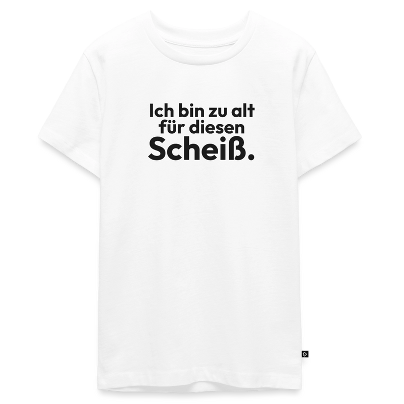 Ich bin zu alt für diesen Scheiß.