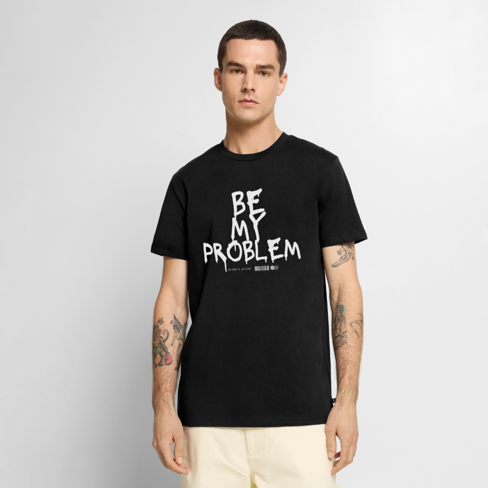 Be my Problem - black