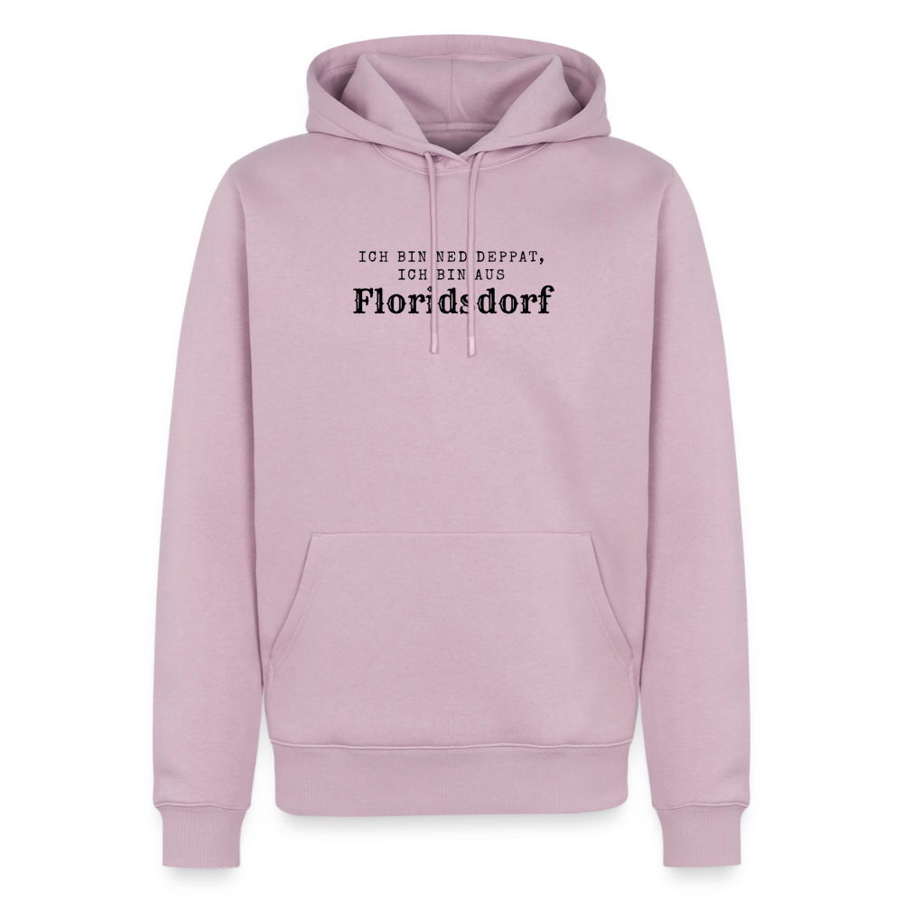 Ich bin ned deppat, ich bin aus Floridsdorf. - dusky pink
