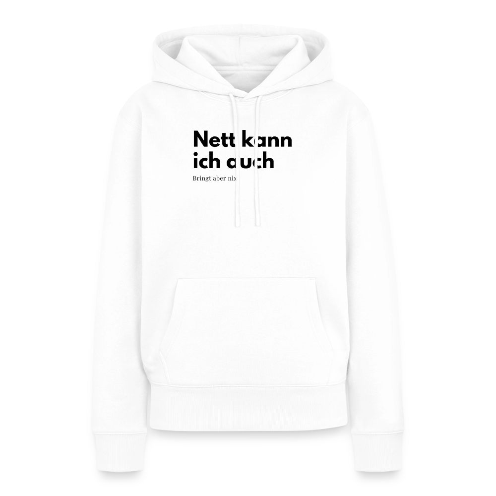 Nett kann ich auch. Bringt aber nix. - white