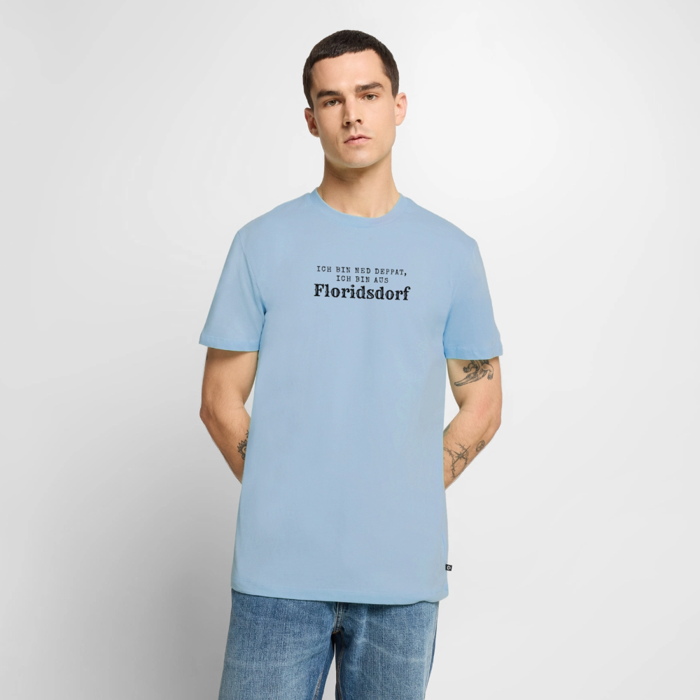Ich bin ned deppat, ich bin aus Floridsdorf. - light blue