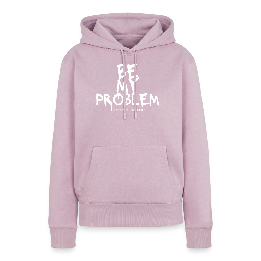 Be my Problem - dusky pink