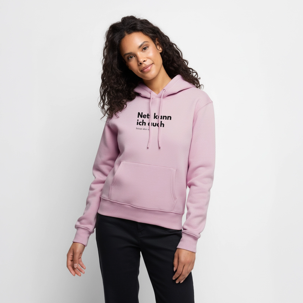 Nett kann ich auch. Bringt aber nix. - dusky pink