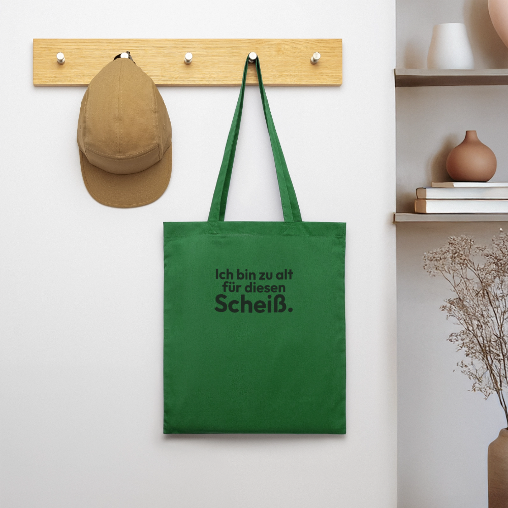 Ich bin zu alt für diesen Scheiß. - evergreen