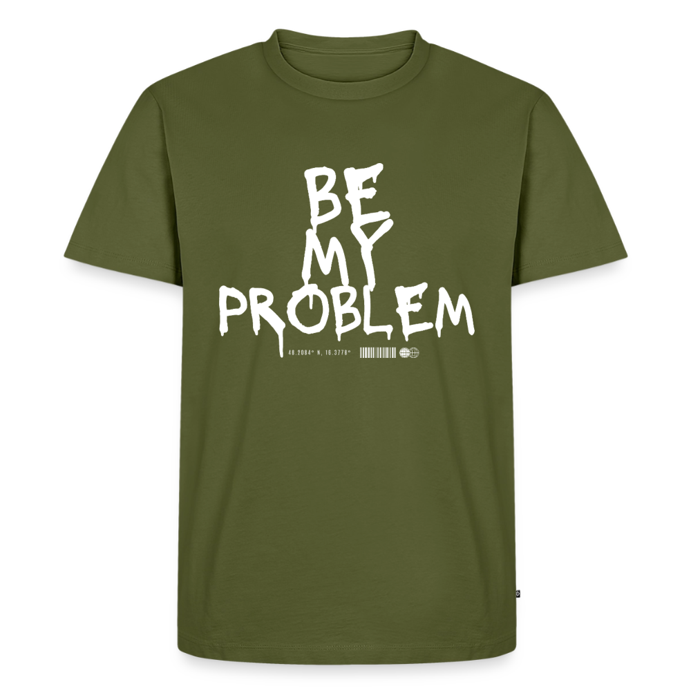 Be my Problem - khaki