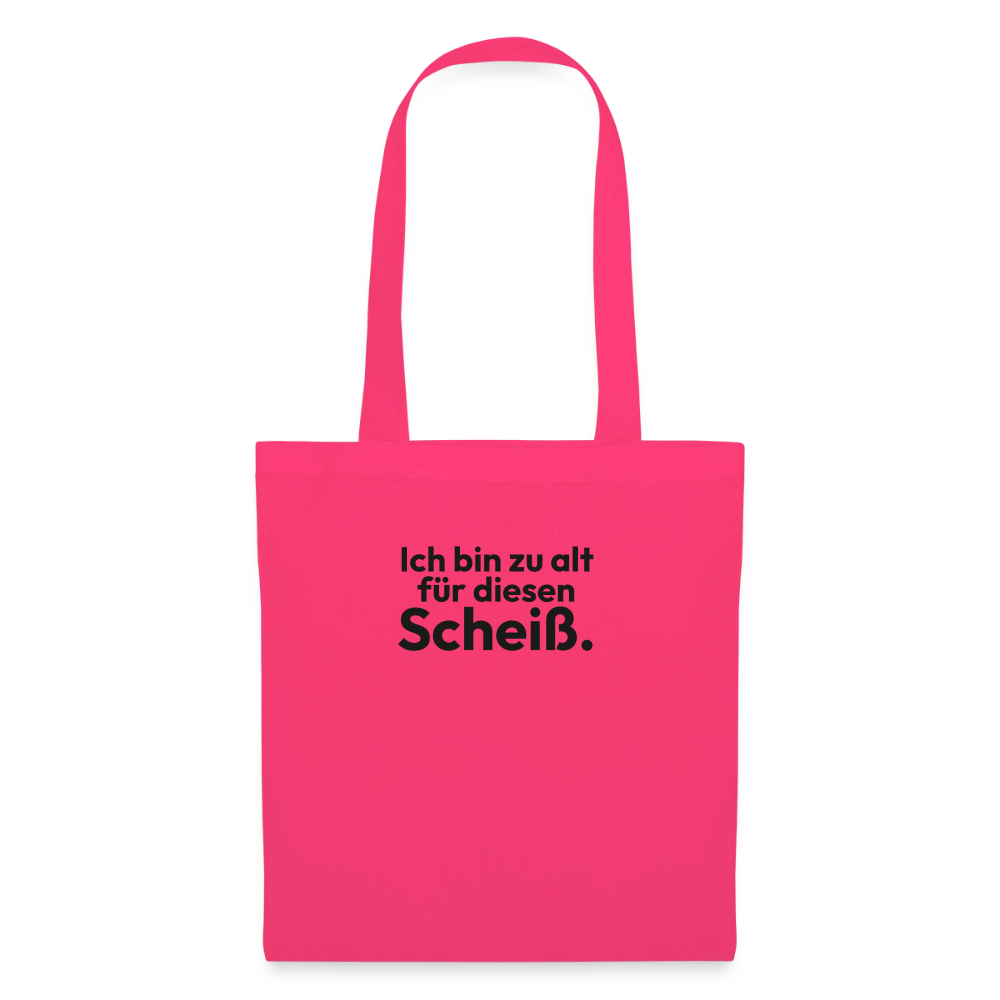 Ich bin zu alt für diesen Scheiß. - azalea