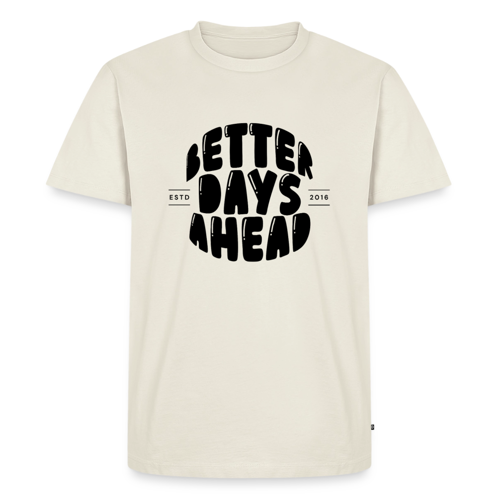 Better days ahead - off white