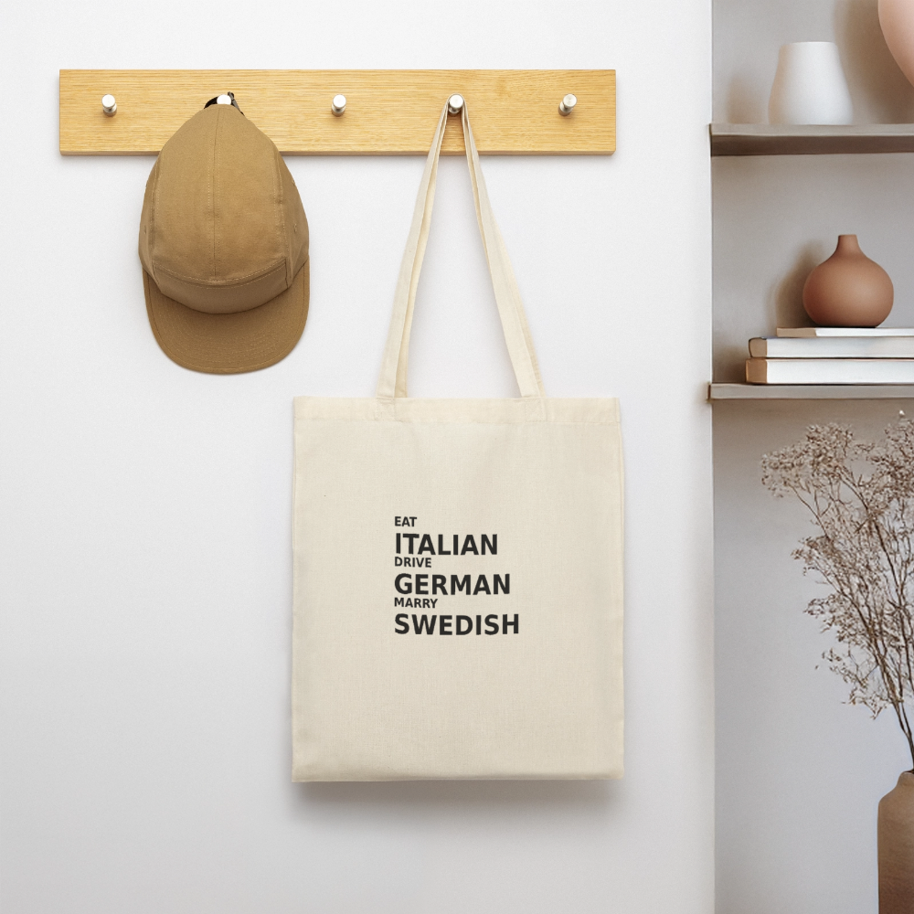 Eat Italian. Drive German. Marry Swedish. - nature