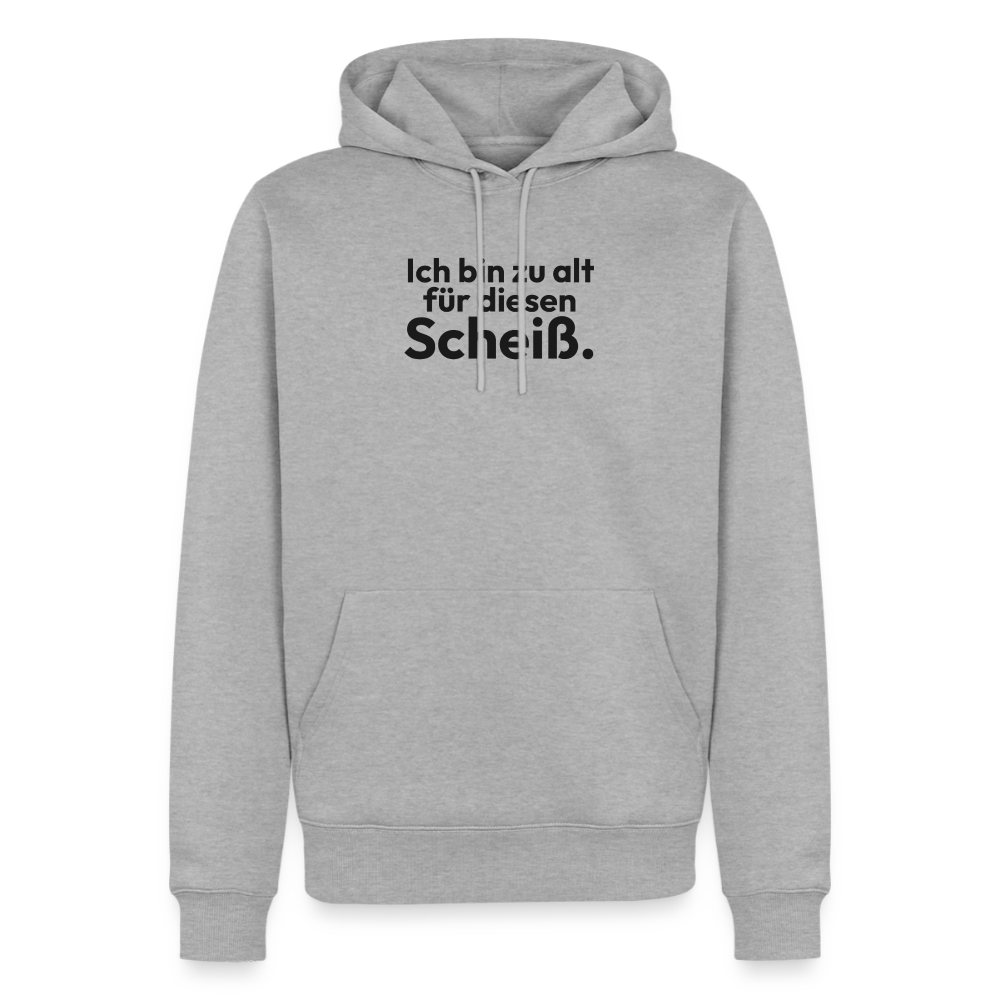 Ich bin zu alt für diesen Scheiß. - heather grey