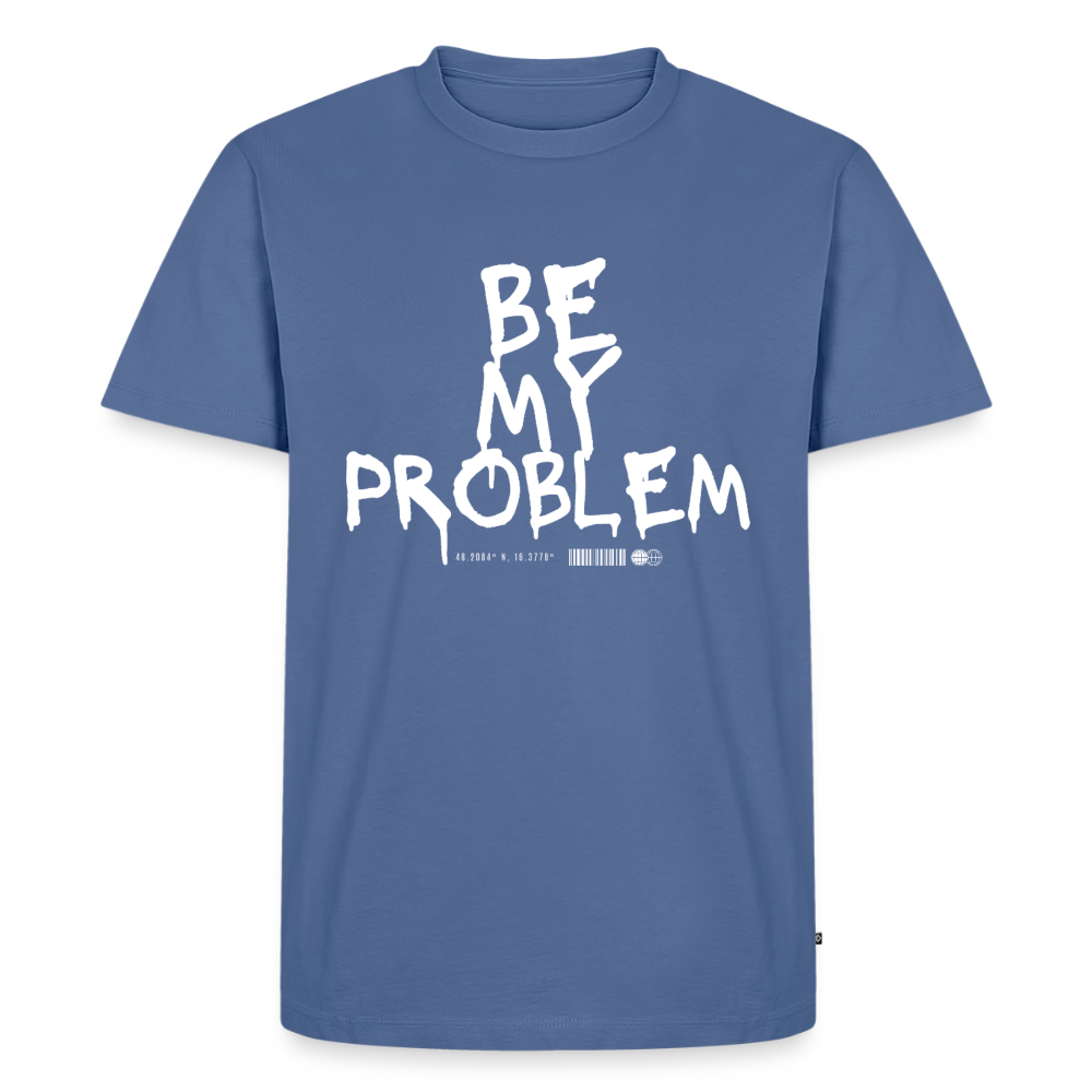Be my Problem - stone blue
