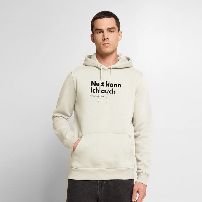 Nett kann ich auch. Bringt aber nix. - off white