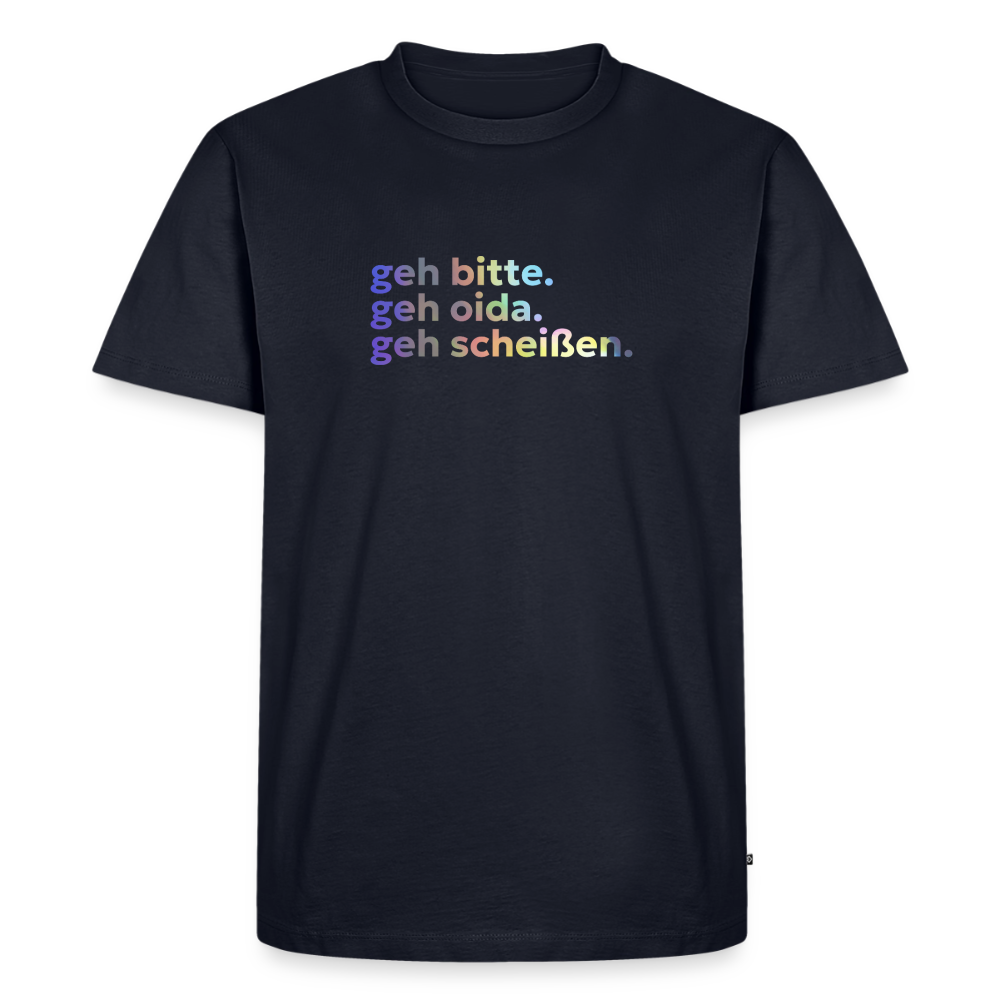 geh bitte. geh oida. geh scheißen. - navy