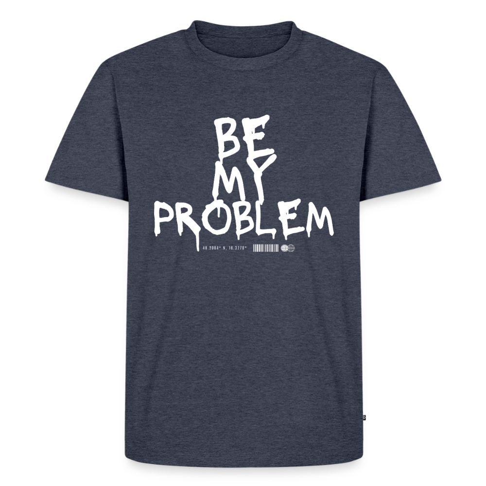 Be my Problem - heather denim