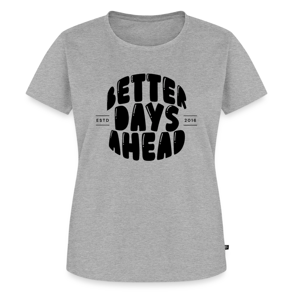 Better days ahead - heather grey