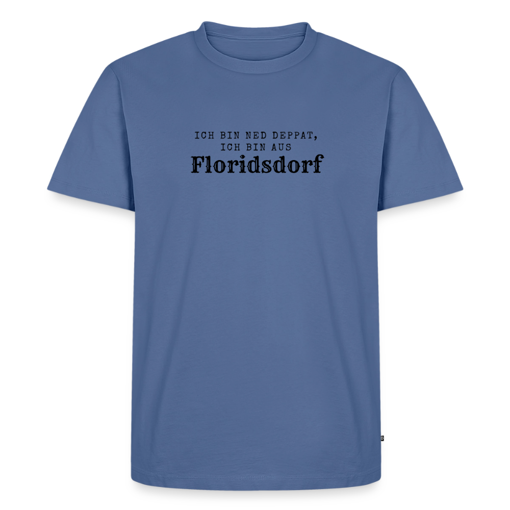 Ich bin ned deppat, ich bin aus Floridsdorf. - stone blue