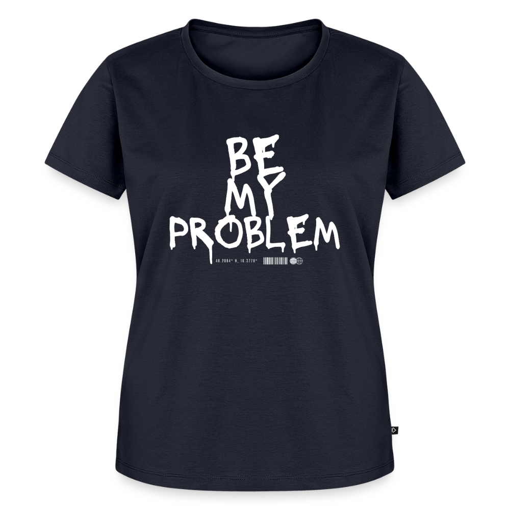 Be my Problem - navy