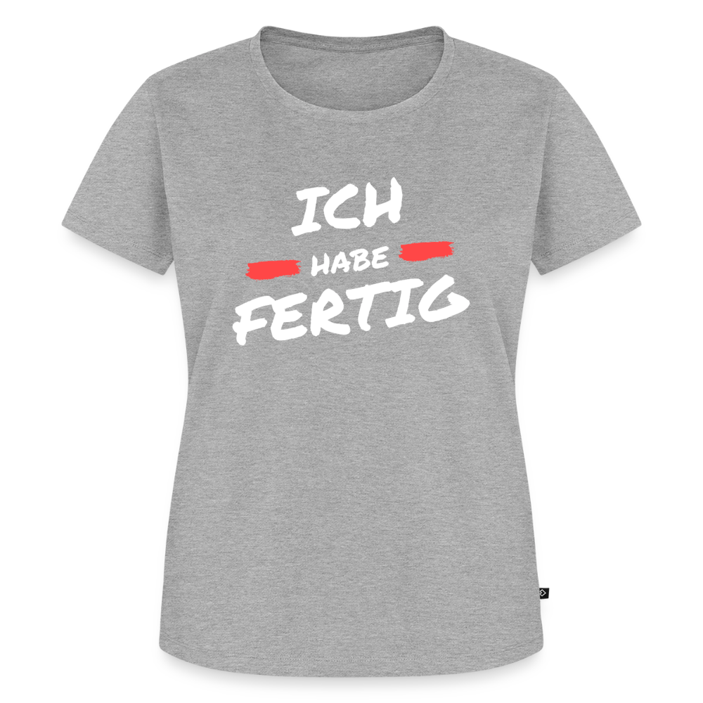 Ich habe fertig - heather grey