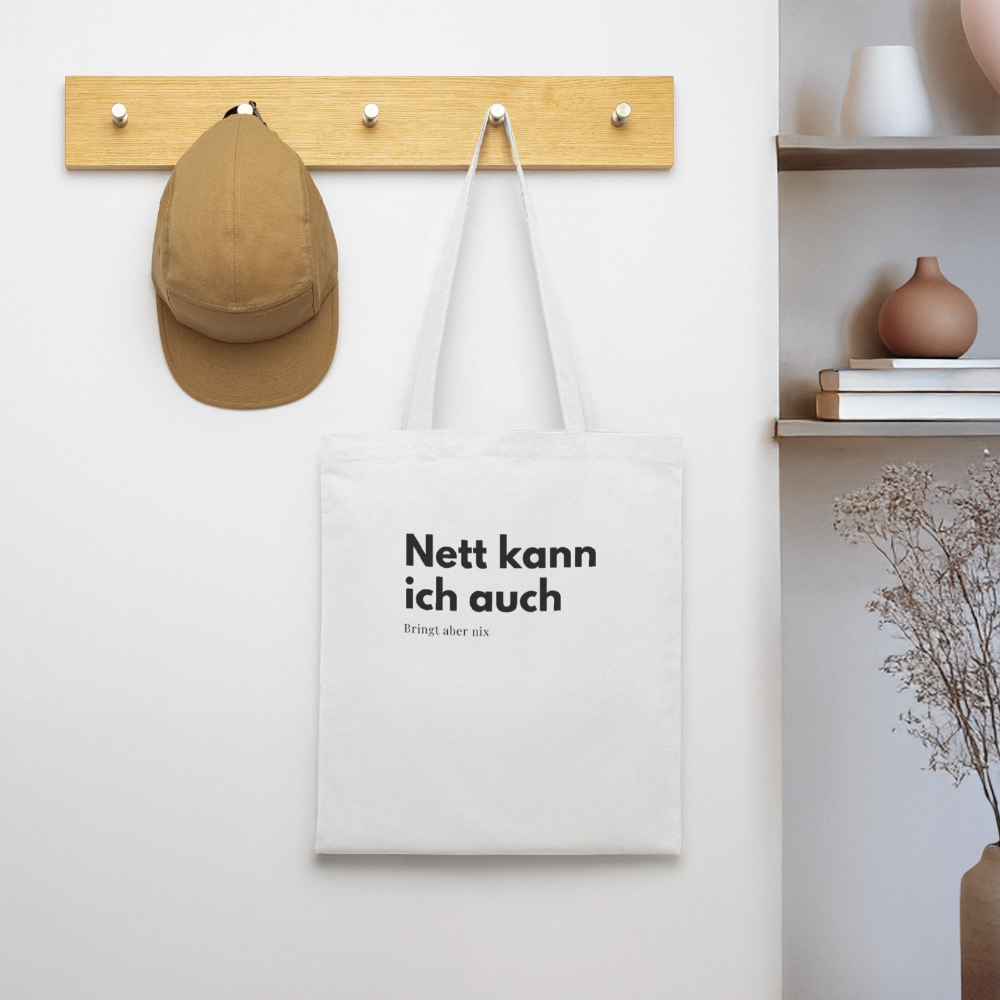 Nett kann ich auch. Bringt aber nix. - white