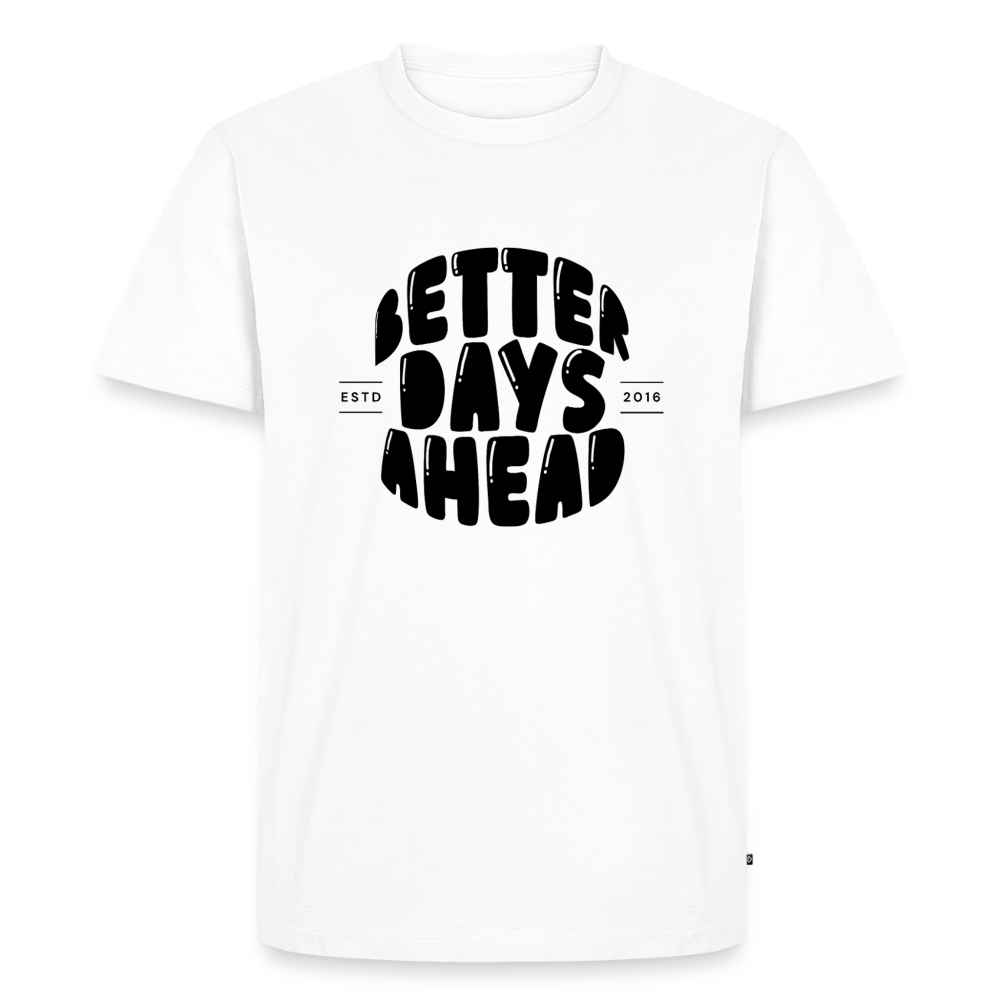 Better days ahead - white
